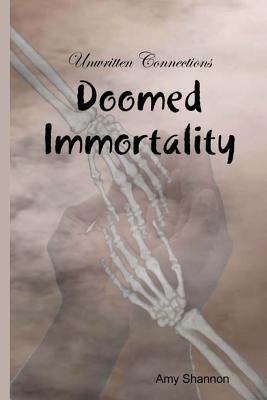 Doomed Immortality