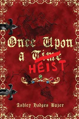 Once Upon a Heist