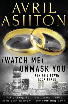 (Watch Me) Unmask You