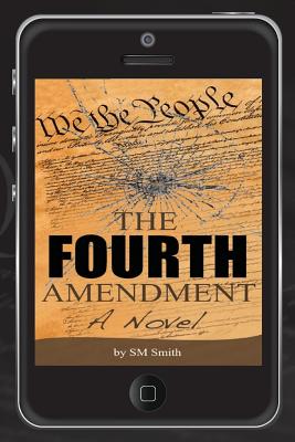 The Fourth Amendment