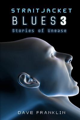 Straitjacket Blues 3: Stories of Unease