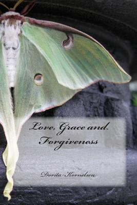 Love, Grace and Forgiveness