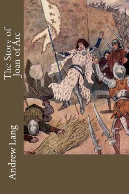 The Story of Joan of Arc