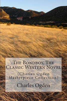 The Bondboy, the Classic Western Novel