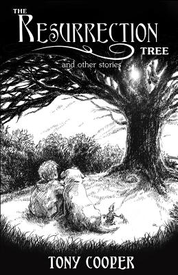 The Resurrection Tree and Other Stories