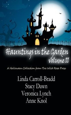 Hauntings in the Garden Volume Two