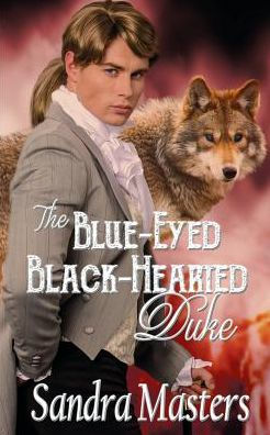 The Blue-Eyed Black-Hearted Duke