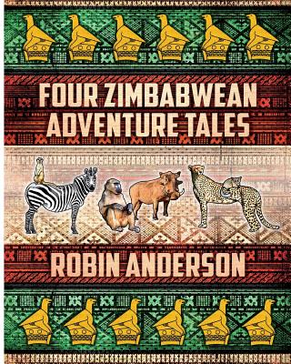 Four Zimbabwean Adventure Tales