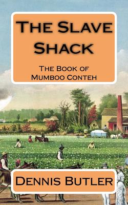 The Slave Shack