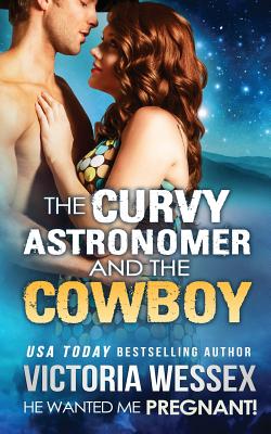 The Curvy Astronomer and the Cowboy