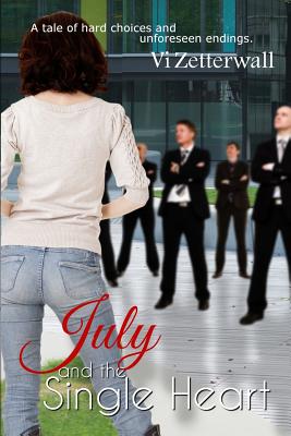 July and the Single Heart
