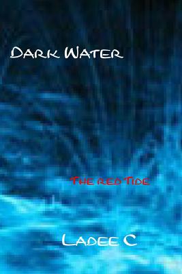 Dark Water: The Red Tide