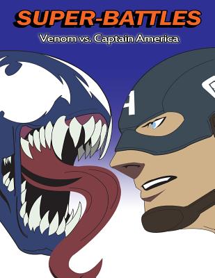 Super-Battles: Venom V/S Captain America