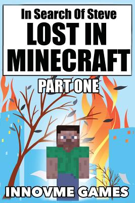 In Search of Steve: Lost in Minecraft: Part 1