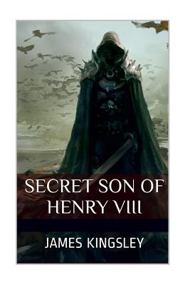 Secret Son of Henry VIII
