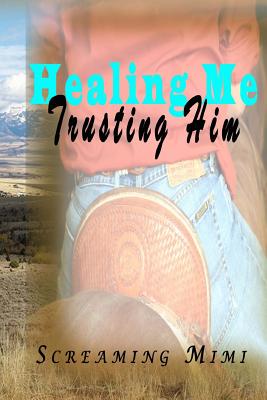 Healing Me, Trusting Him