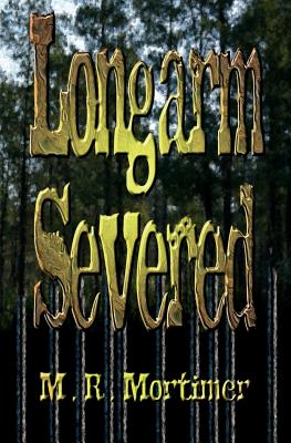 Longarm Severed