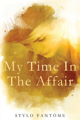 My Time in the Affair