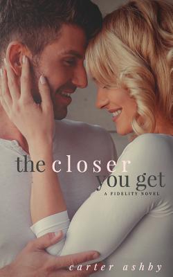 The Closer You Get