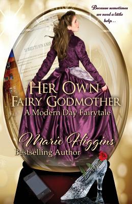 Her Own Fairy Godmother