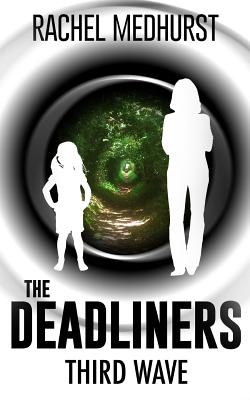 The Deadliners: Third Wave