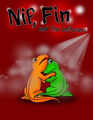 Nif, Fin and the Leftovers