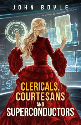 Clericals, Courtesans and Superconductors