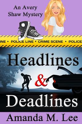 Headlines & Deadlines