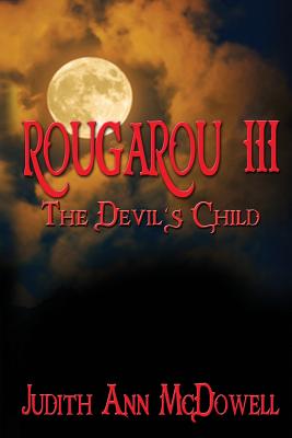 Rougarou III the Devils Child