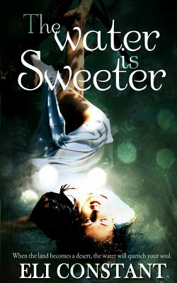 The Water Is Sweeter