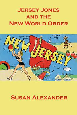 Jersey Jones and the New World Order