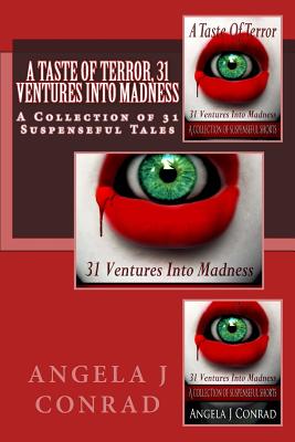 A Taste of Terror, 31 Ventures Into Madness