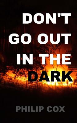 Don't Go Out in the Dark