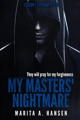 My Masters' Nightmare Season 1, Episodes 11 - 15