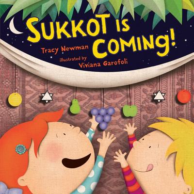 Sukkot Is Coming! Sukkot Is Coming!