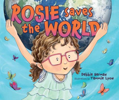 Rosie Saves the World Rosie Saves the World
