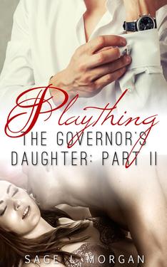 Plaything: The Governor's Daughter Part II