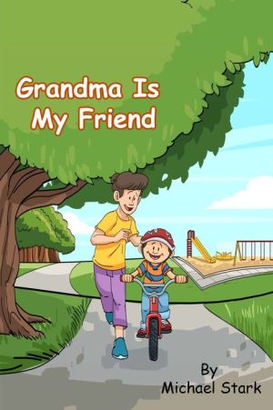 Grandma Is My Friend