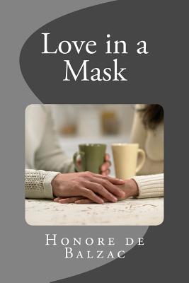 Love in a Mask; Or, Imprudence and Happiness