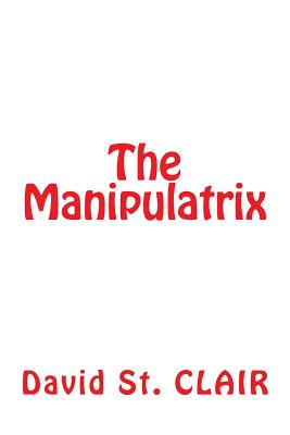 The Manipulatrix