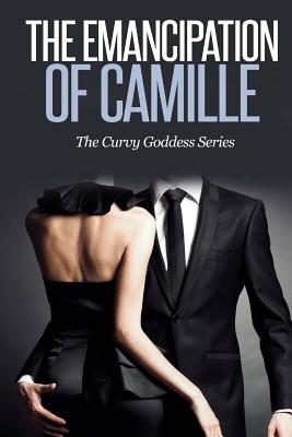 The Emancipation of Camille