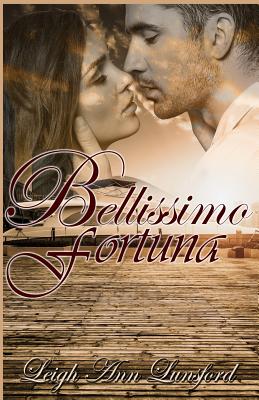 Bellissimo Fortuna (Beautiful Fortune)