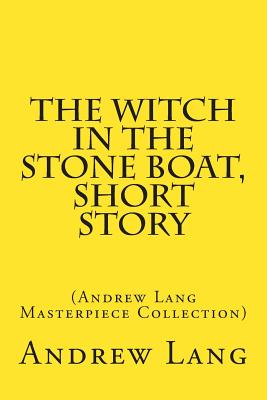 The Witch in the Stone Boat