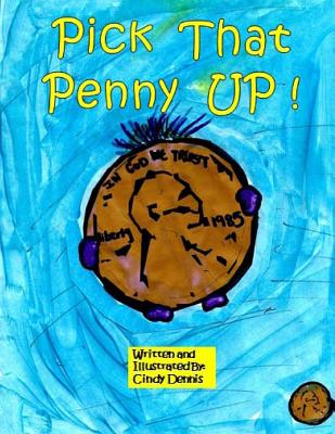 Pick That Penny Up!