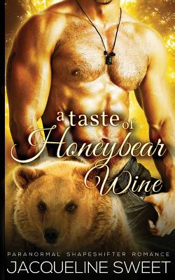 A Taste of Honeybear Wine