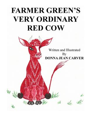 Farmer Green's Very Ordinary Red Cow