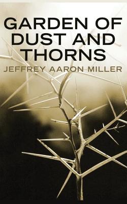 Garden of Dust and Thorns