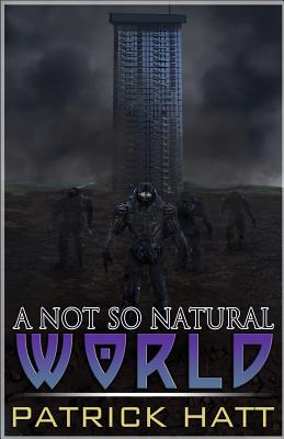 A Not So Natural World