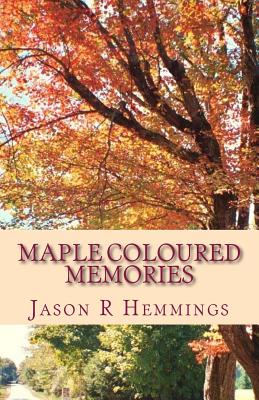 Maple Coloured Memories