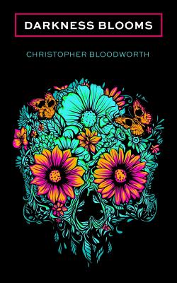 Darkness Blooms